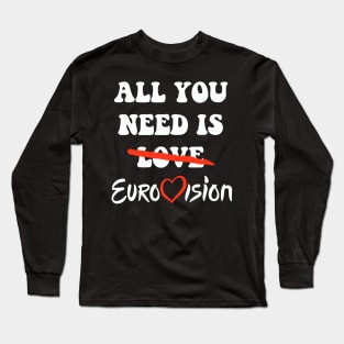 All You Need Is Eurovision Long Sleeve T-Shirt